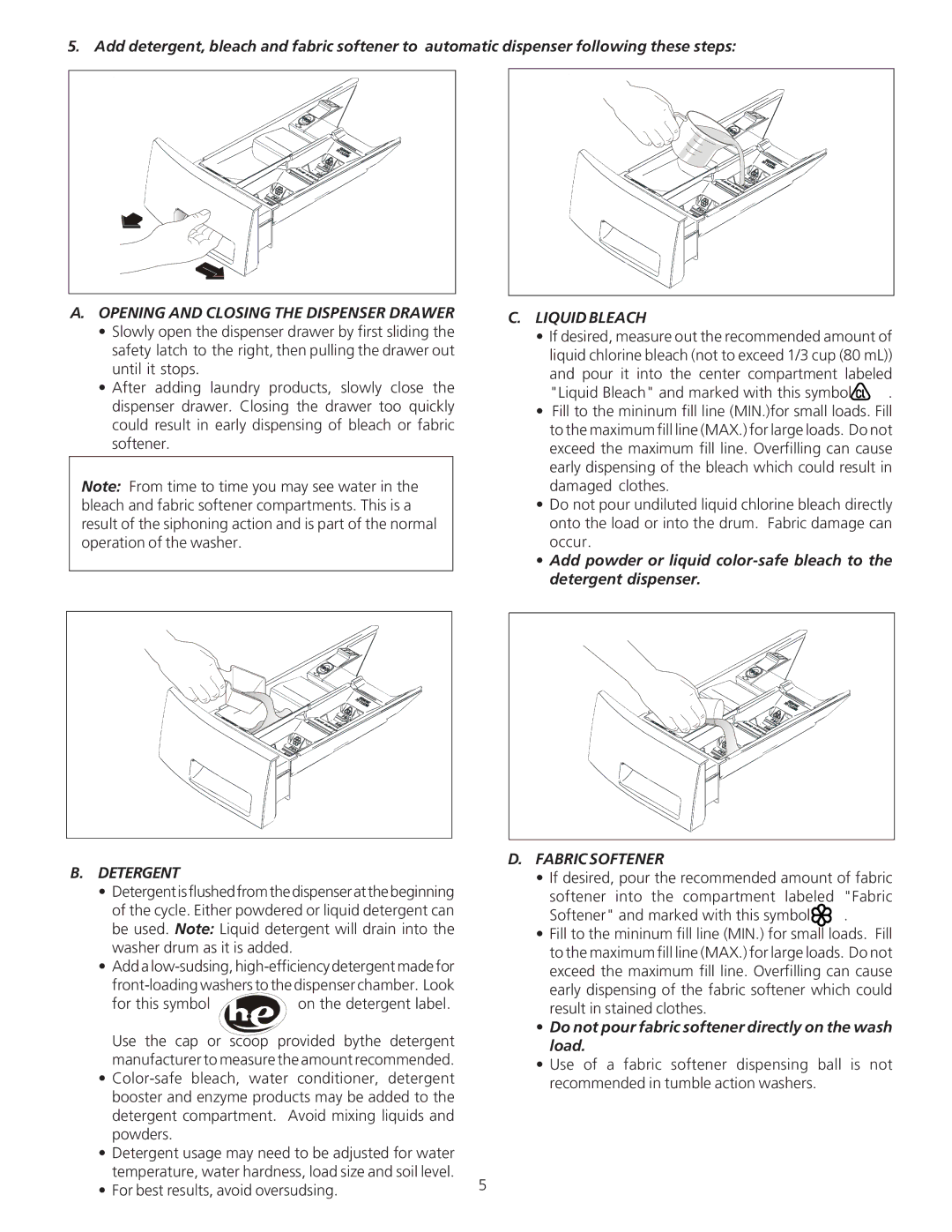 Frigidaire 134849000A manual Opening and Closing the Dispenser Drawer, Liquid Bleach, Detergent, Fabric Softener 