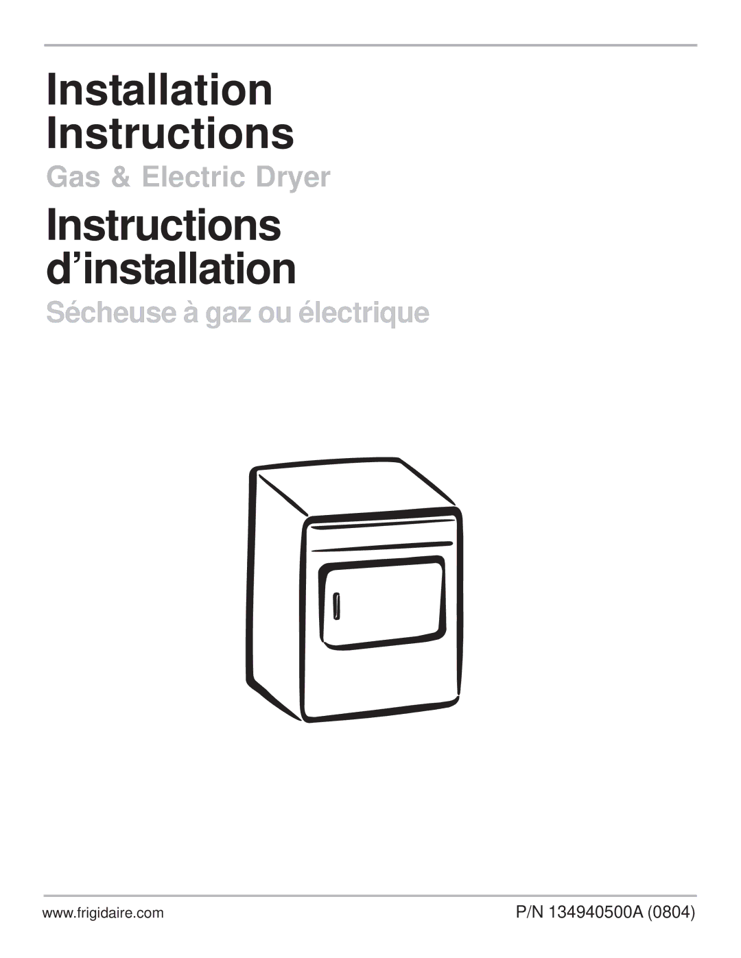 Frigidaire 0804, 134940500A installation instructions Installation Instructions 