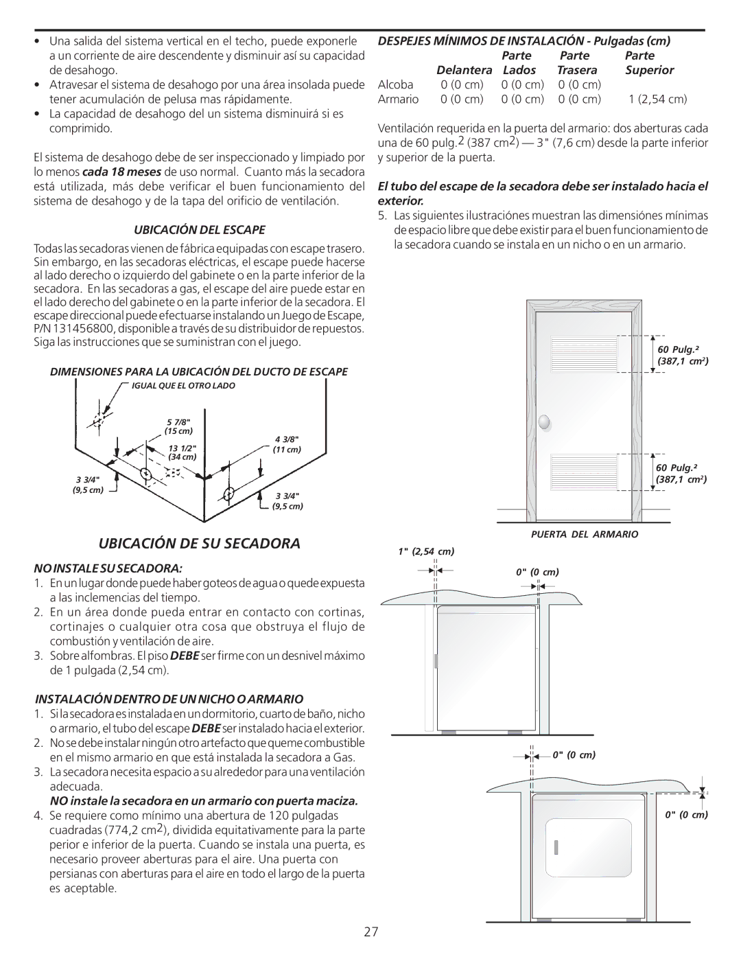 Frigidaire 137101400 installation instructions Ubicación DE SU Secadora, Ubicación DEL Escape, No Instale SU Secadora 