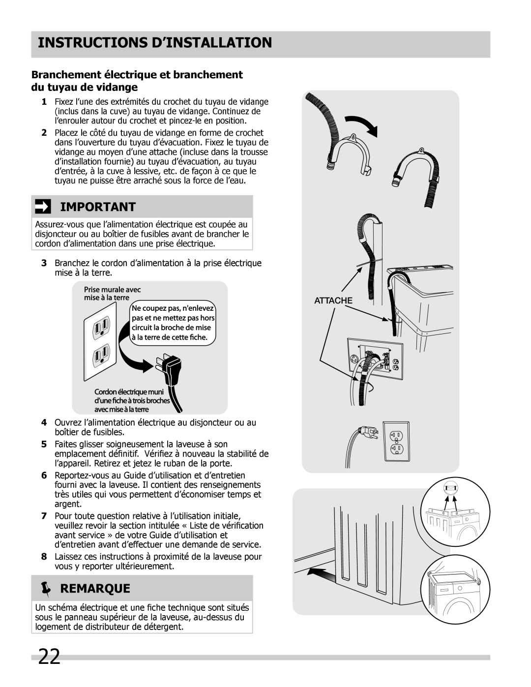 Frigidaire 137168200A important safety instructions Branchement électrique et branchement du tuyau de vidange, Attache 