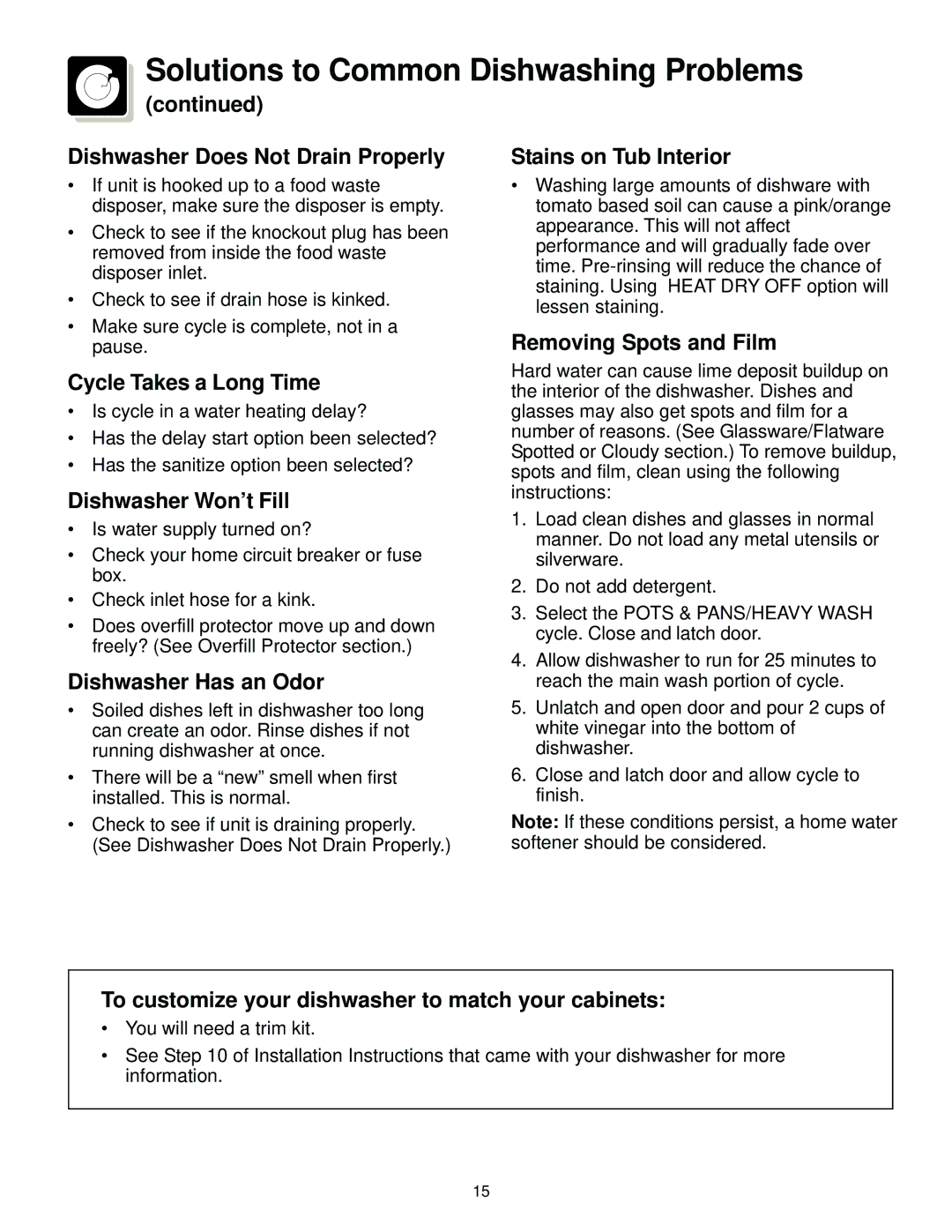 Frigidaire 700 Dishwasher Does Not Drain Properly, Cycle Takes a Long Time, Dishwasher Won’t Fill, Dishwasher Has an Odor 