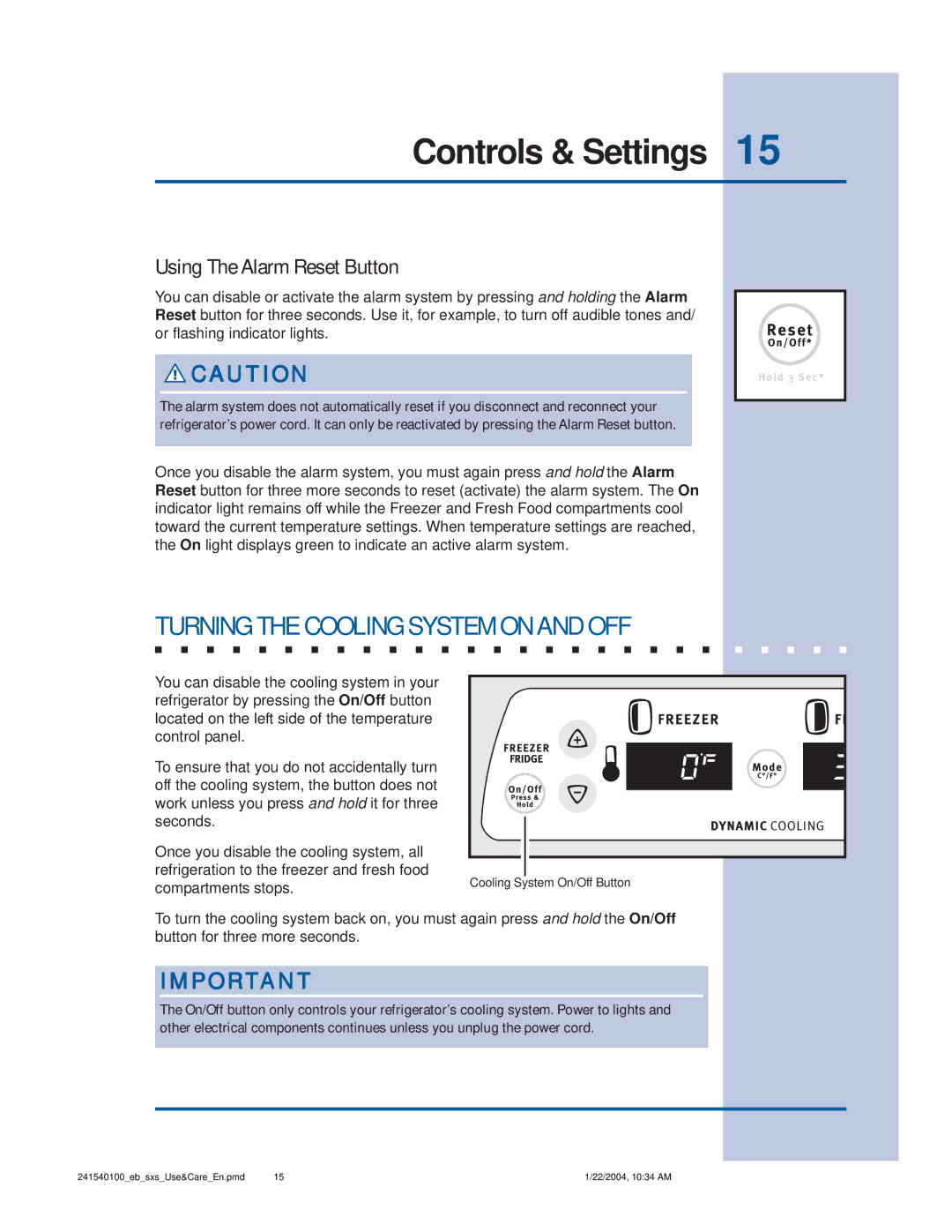 Frigidaire 241540100 (1203) manual Turning the Cooling System on and OFF, Using The Alarm Reset Button 