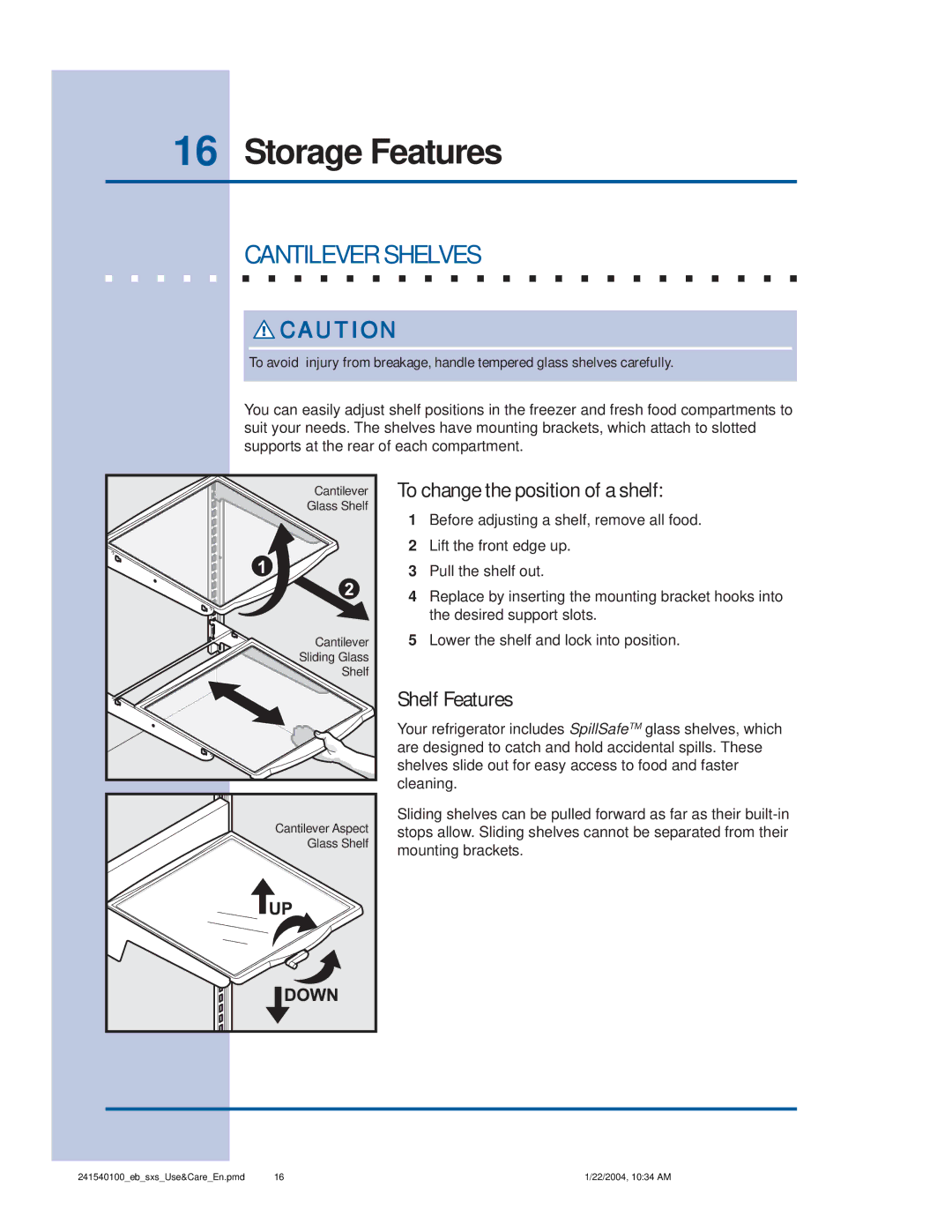 Frigidaire 241540100 (1203) manual Storage Features, Cantilever Shelves, To change the position of a shelf, Shelf Features 