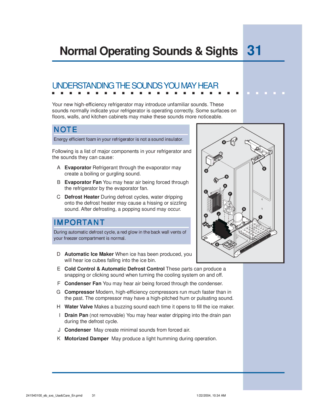 Frigidaire 241540100 (1203) manual Normal Operating Sounds & Sights, Understanding the Sounds YOU MAY Hear 