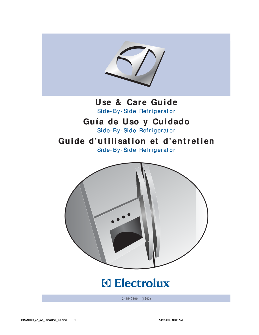 Frigidaire 241540100 (1203) manual Use & Care Guide, Guía de Uso y Cuidado, Guide d’utilisation et d’entretien 