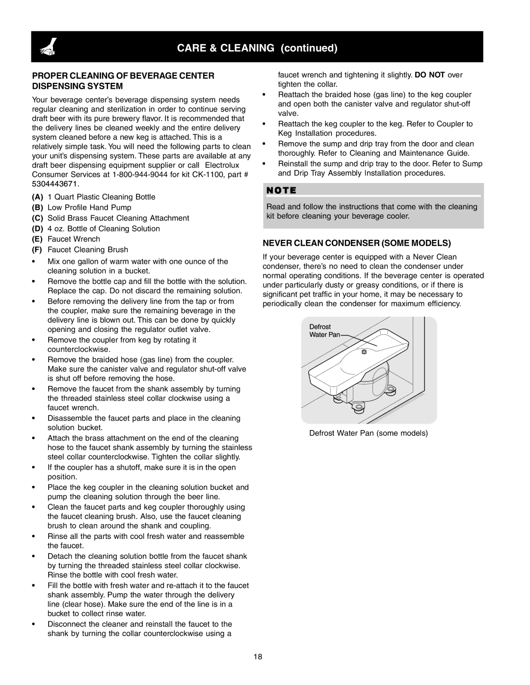 Frigidaire 241666500 manual Proper Cleaning of Beverage Center Dispensing System, Never Clean Condenser Some Models 