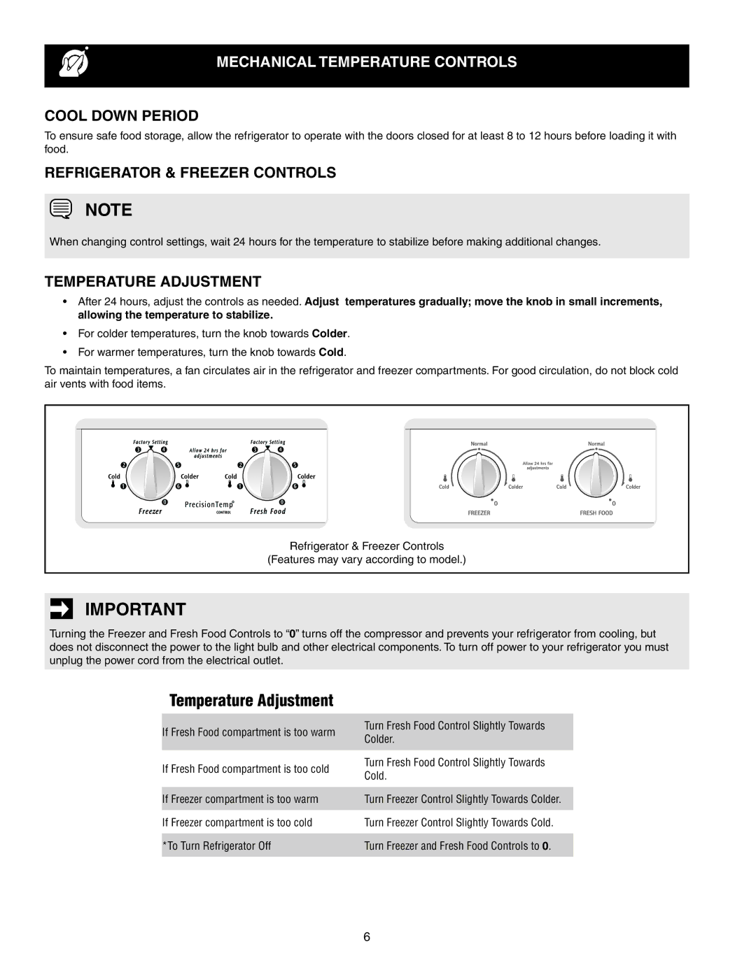 Frigidaire 241856001 Mechanical Temperature Controls, Cool Down Period, Refrigerator & freezer controls 