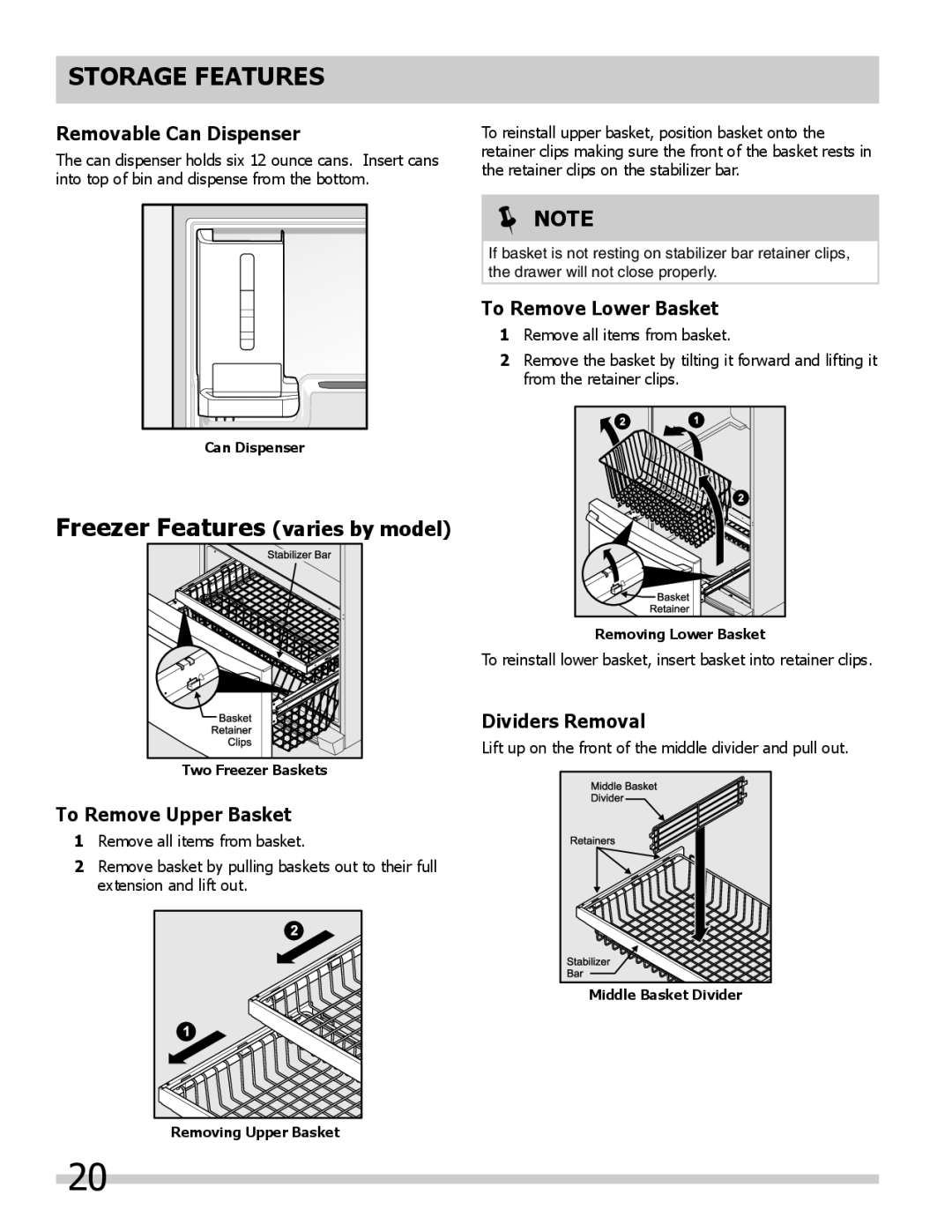 Frigidaire 242046800 Freezer Features varies by model, Removable Can Dispenser, To Remove Upper Basket, Dividers Removal 