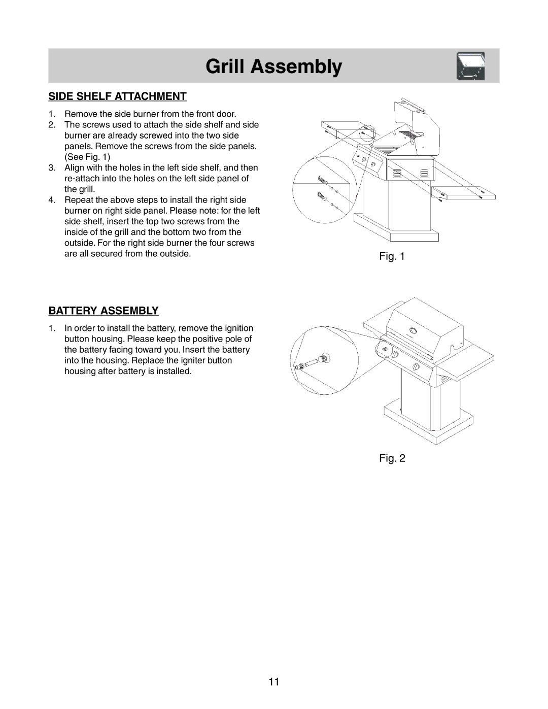 Frigidaire 26 Stainless Steel Outdoor Grill warranty Grill Assembly, Side Shelf Attachment, Battery Assembly 