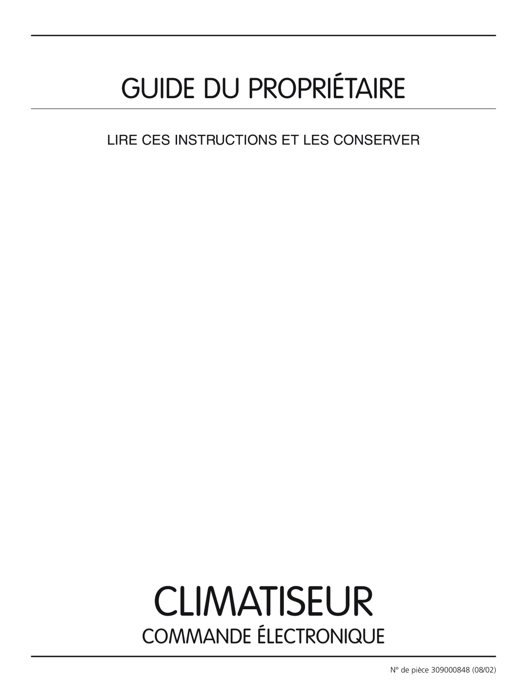 Frigidaire 309000848 Climatiseur, Guide Du Propriétaire, Commande Électronique, Lire Ces Instructions Et Les Conserver 
