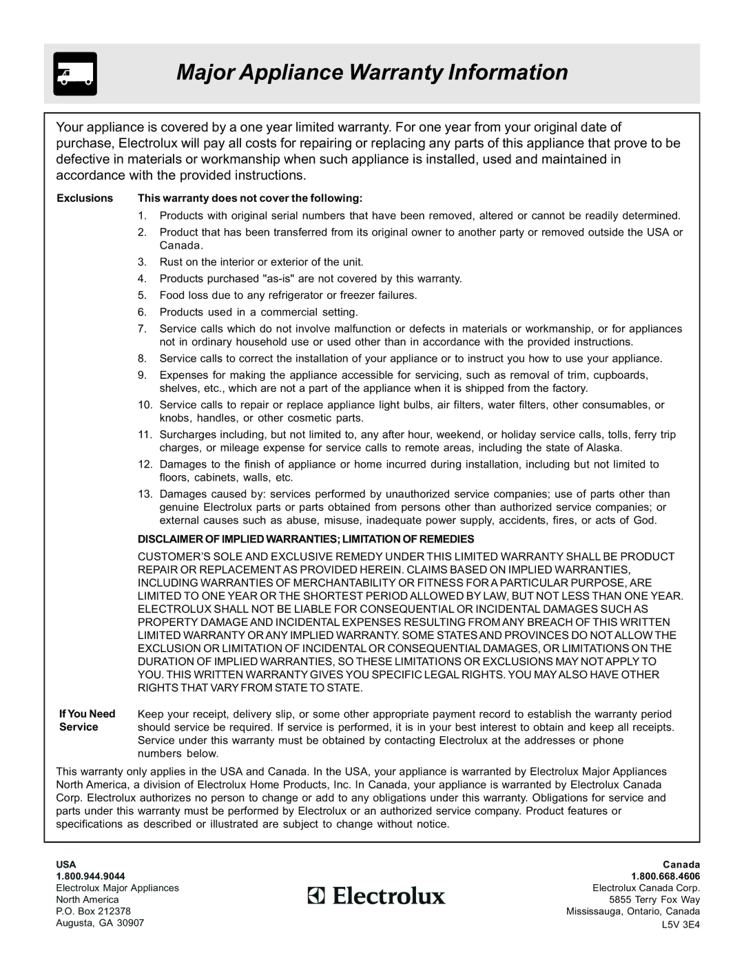 Frigidaire 316417137 REV-A Major Appliance Warranty Information, Exclusions This warranty does not cover the following 