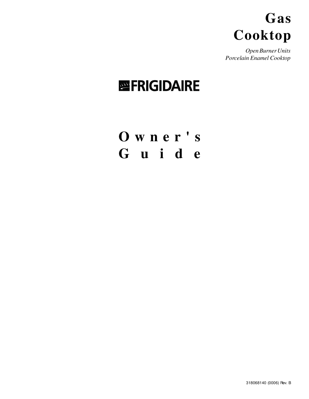 Frigidaire 318068140 manual Gas Cooktop 