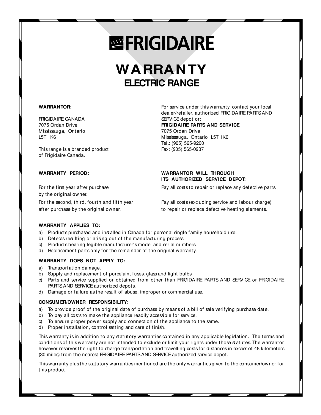 Frigidaire 318200404 manual Warrantor, Frigidaire Parts and Service, Warranty Applies to, Warranty does not Apply to 