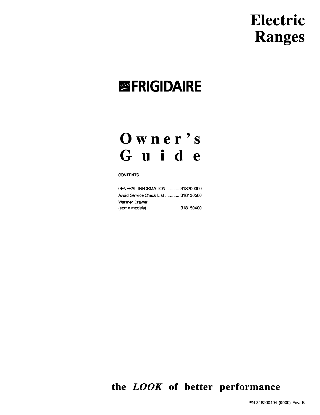Frigidaire 318200404 manual Electric Ranges O w n e r ’ s G u i d e, the LOOK of better performance, Contents, 318200300 