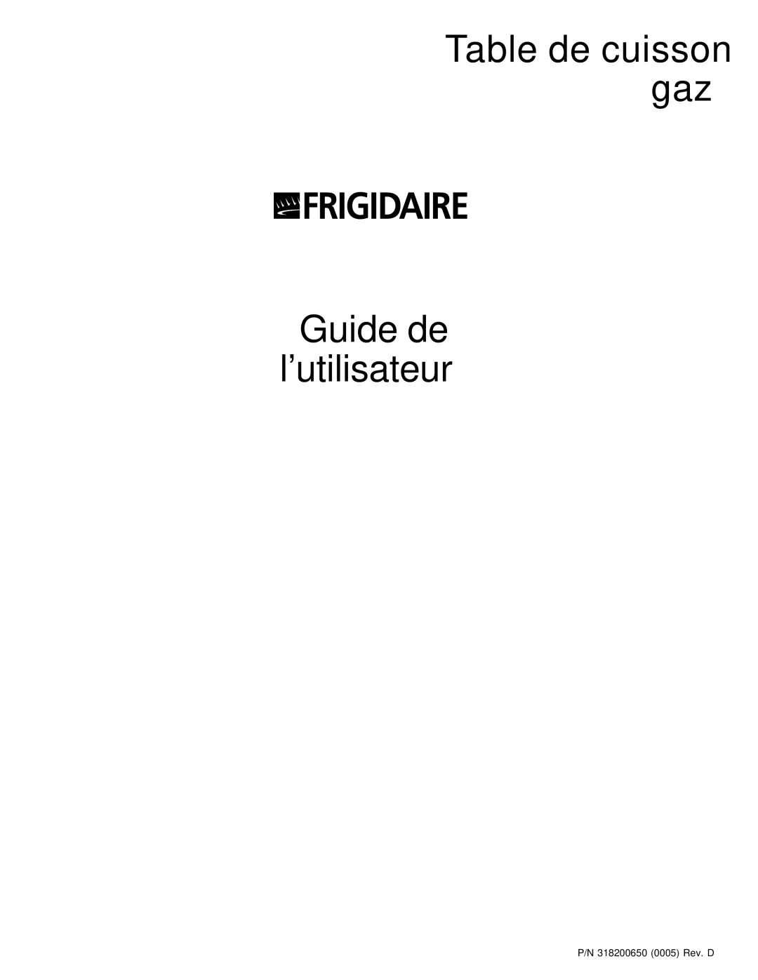 Frigidaire 318200650 manual Table de cuisson à gaz Guide de Lutilisateur 