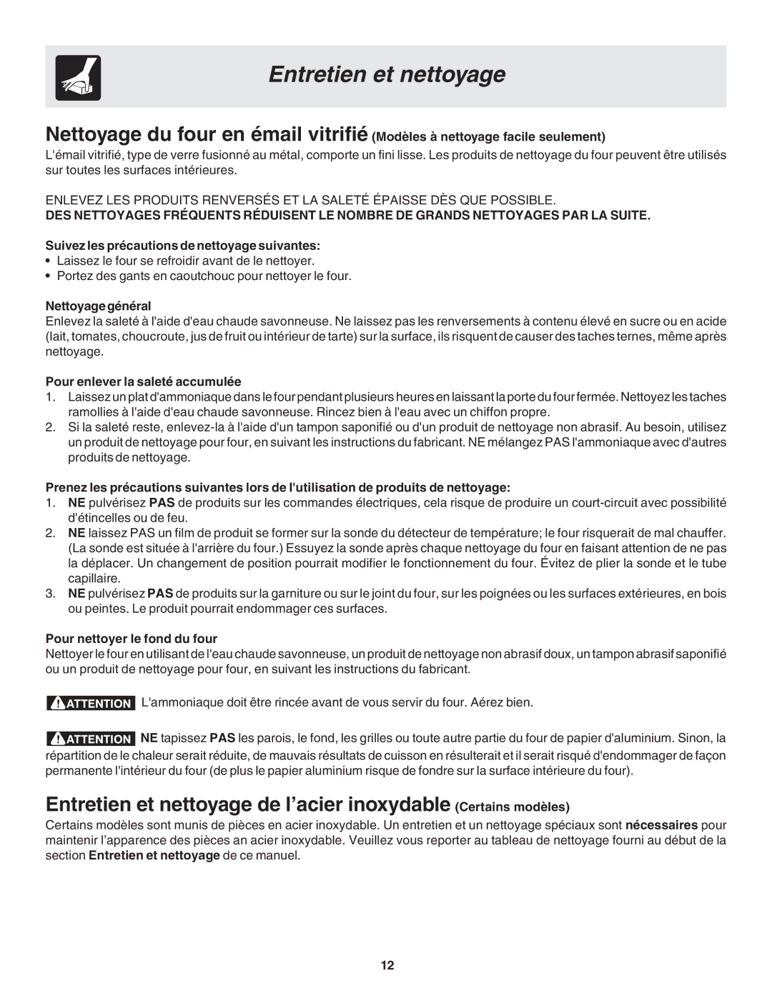 Frigidaire 318200929 Suivez les précautions de nettoyage suivantes, Nettoyage général, Pour enlever la saleté accumulée 