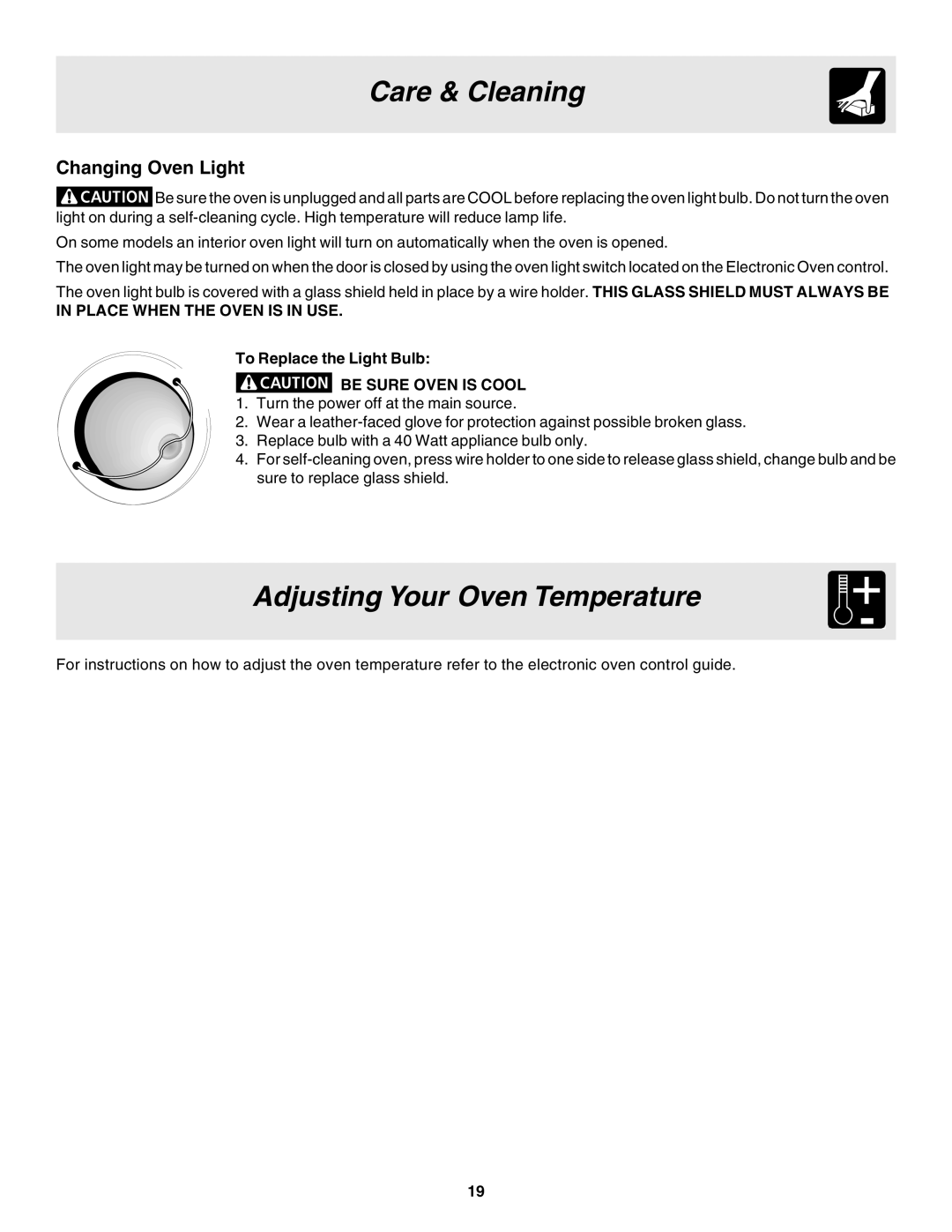 Frigidaire 318203858 warranty Adjusting Your Oven Temperature, Changing Oven Light, Place When the Oven is in USE 