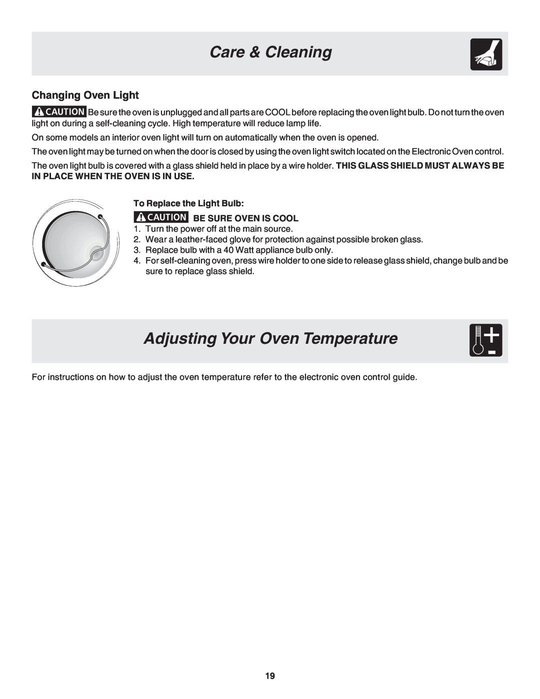 Frigidaire 318203858 warranty Adjusting Your Oven Temperature, Care & Cleaning, Changing Oven Light, Be Sure Oven Is Cool 