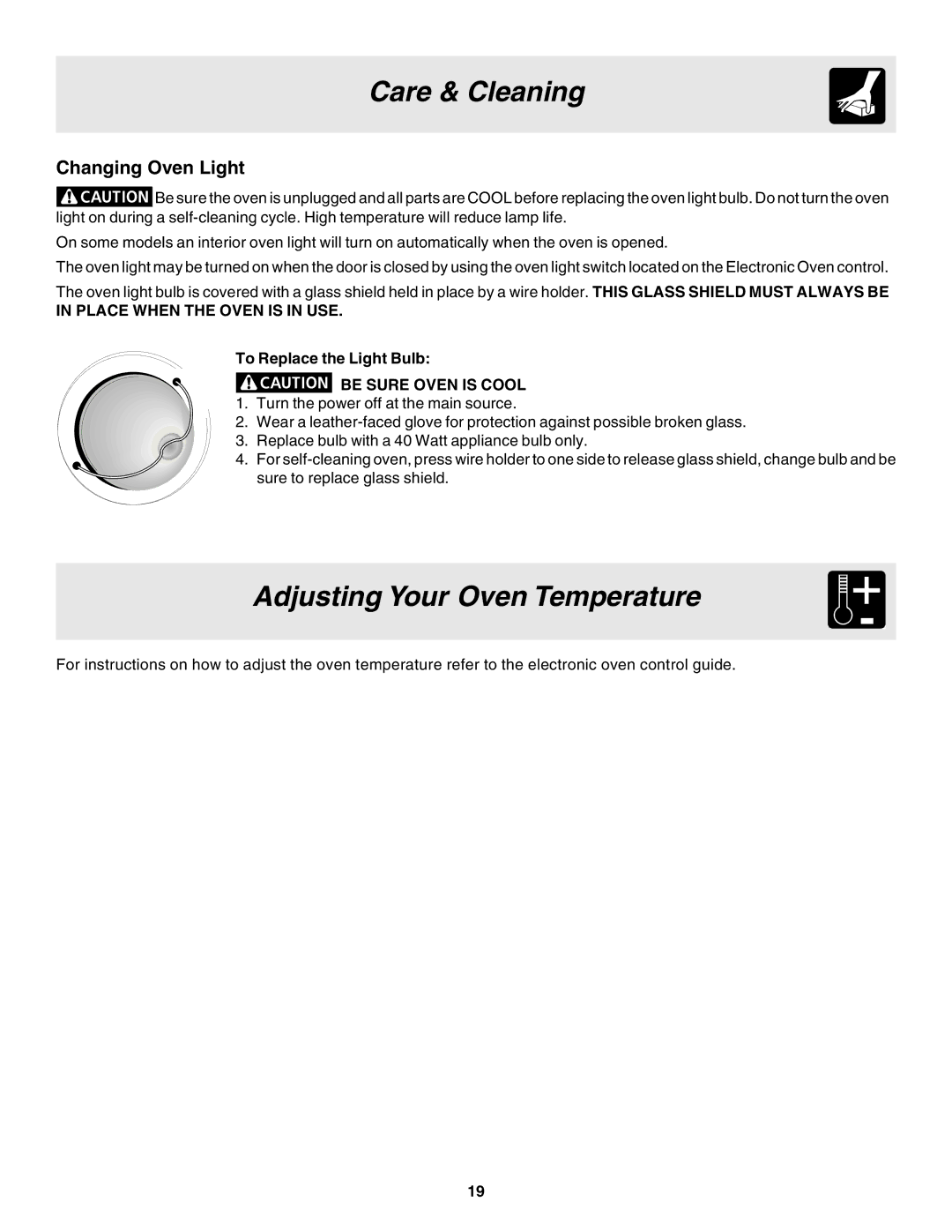 Frigidaire 318203866 warranty Adjusting Your Oven Temperature, Changing Oven Light, Place When the Oven is in USE 