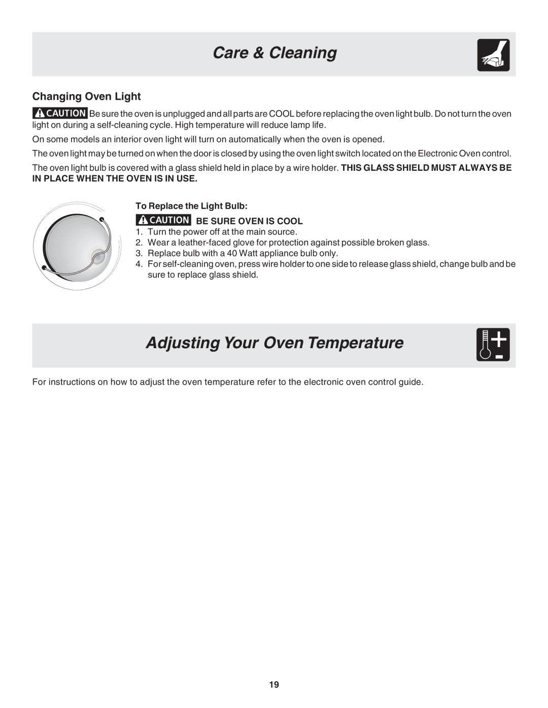 Frigidaire 318203873 manual Adjusting Your Oven Temperature, Changing Oven Light, Place When the Oven is in USE 