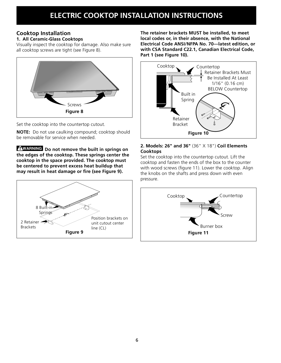 Frigidaire 318205403 Cooktop Installation, All Ceramic-Glass Cooktops, Set the cooktop into the countertop cutout 