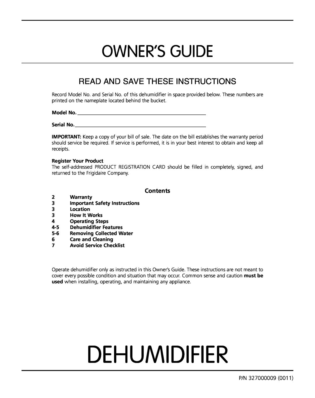 Frigidaire warranty Contents, Dehumidifier, Owner’S Guide, Read And Save These Instructions, P/N 327000009 