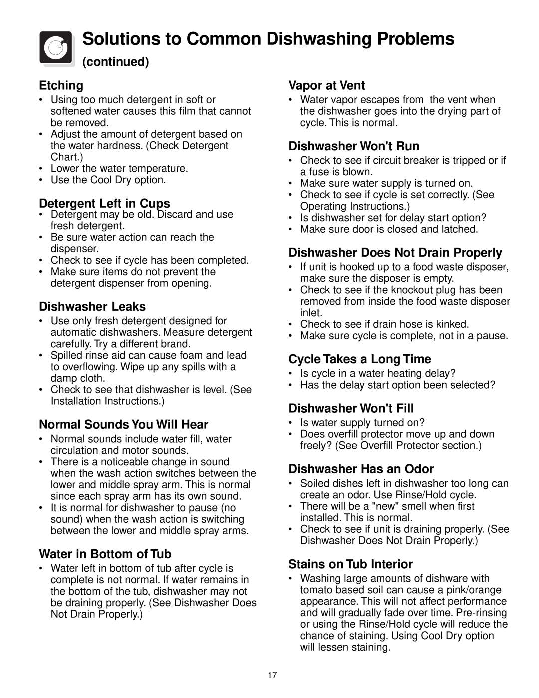Frigidaire 500 Series Etching, Detergent Left in Cups, Dishwasher Leaks, Dishwasher Wont Run, Cycle Takes a Long Time 