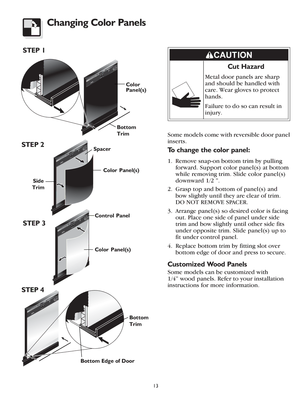 Frigidaire 600 Series warranty Changing Color Panels, Cut Hazard, To change the color panel, Customized Wood Panels 