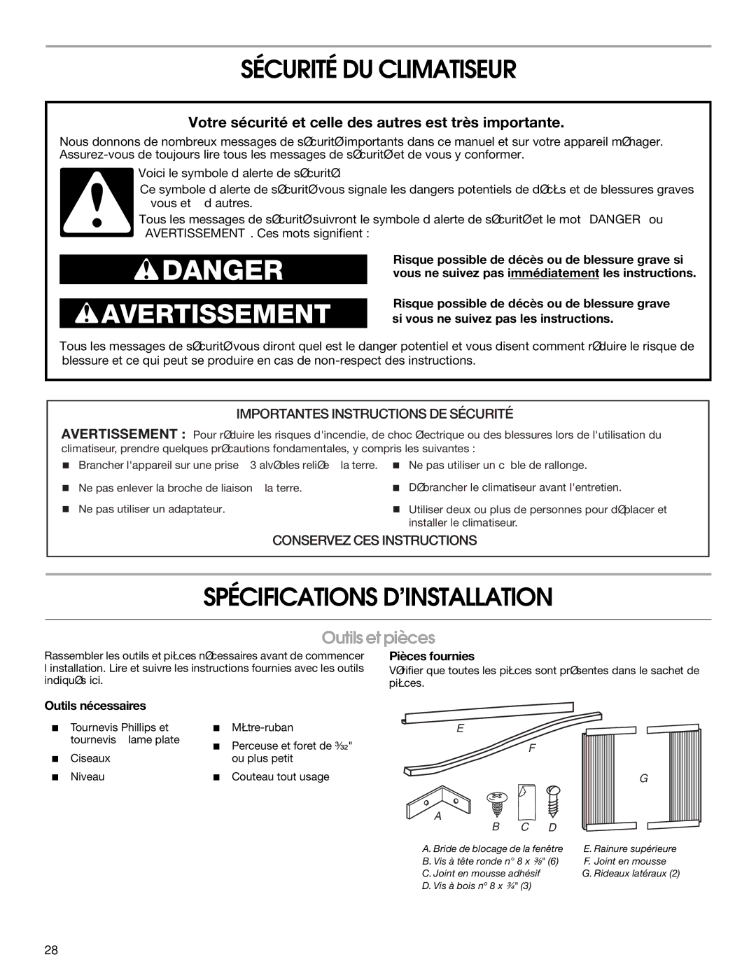 Frigidaire 66121330 manual Sécurité DU Climatiseur, Spécifications D’INSTALLATION, Outils et pièces, Pièces fournies 