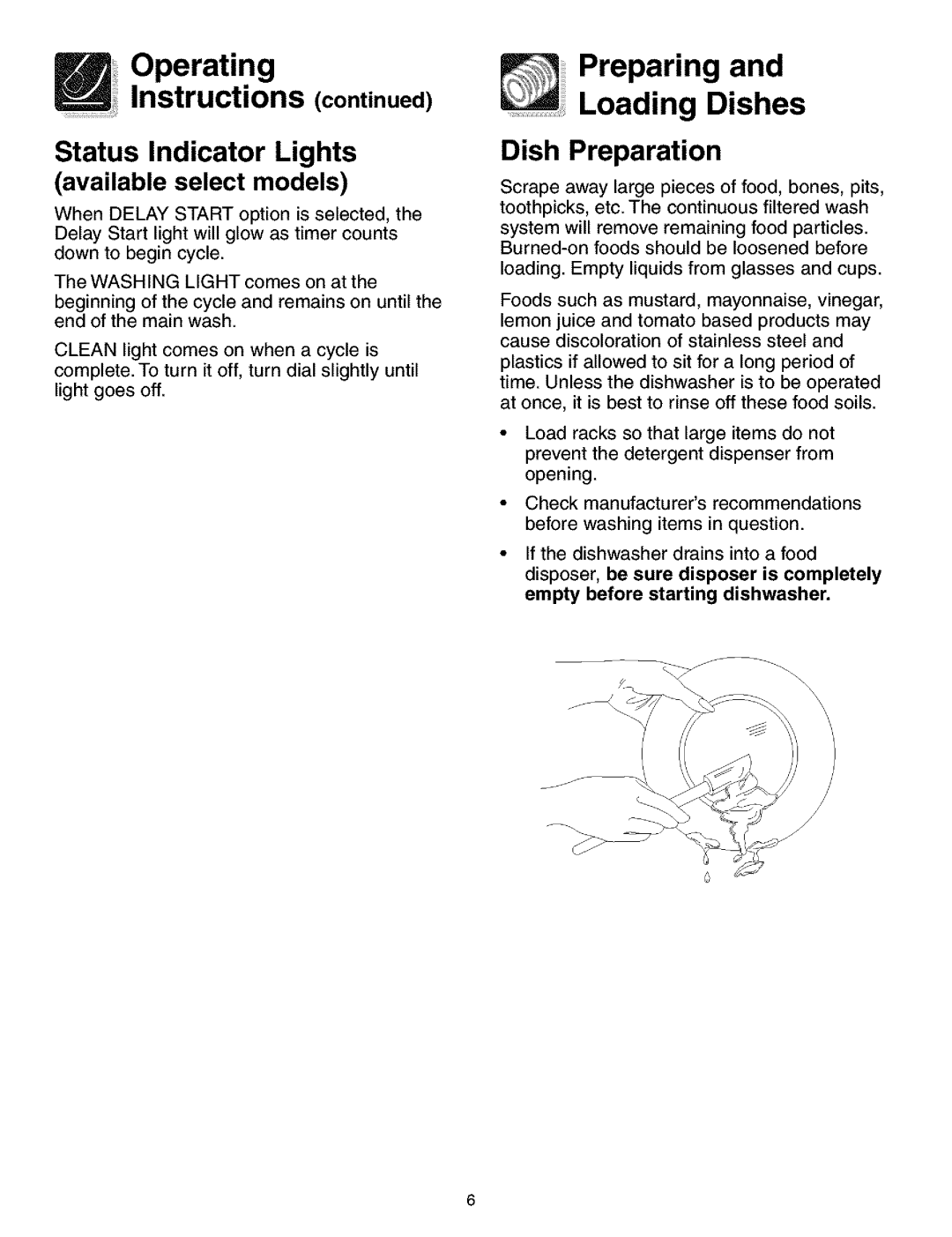 Frigidaire 700 Series manual Preparing Loading Dishes, Status Indicator Lights available select models, Dish Preparation 