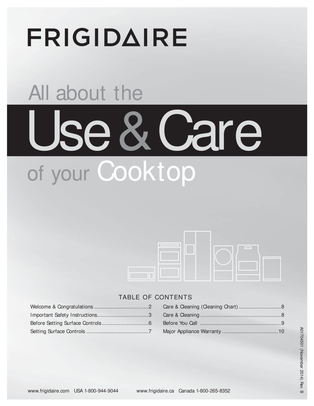 Frigidaire A01704501 important safety instructions Use &Care, All about the, of your Cooktop, Ta B L E O F C O N T E N T S 