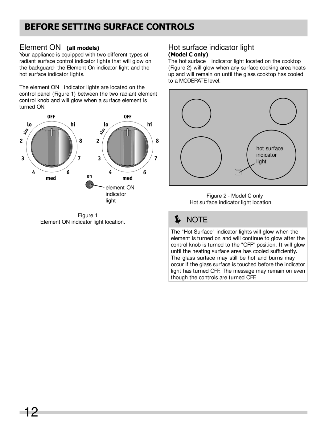 Frigidaire A, B Hot surface indicator light, Element on all models, Element on indicator light location, Model C only 