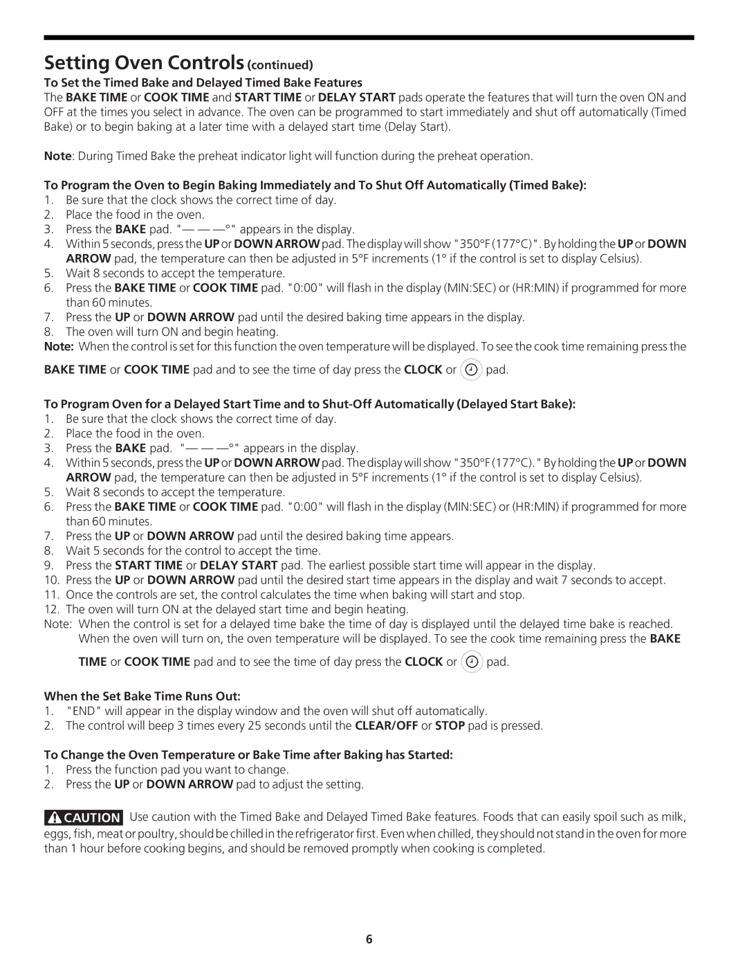 Frigidaire CFEB30S5GC manual To Set the Timed Bake and Delayed Timed Bake Features, When the Set Bake Time Runs Out 