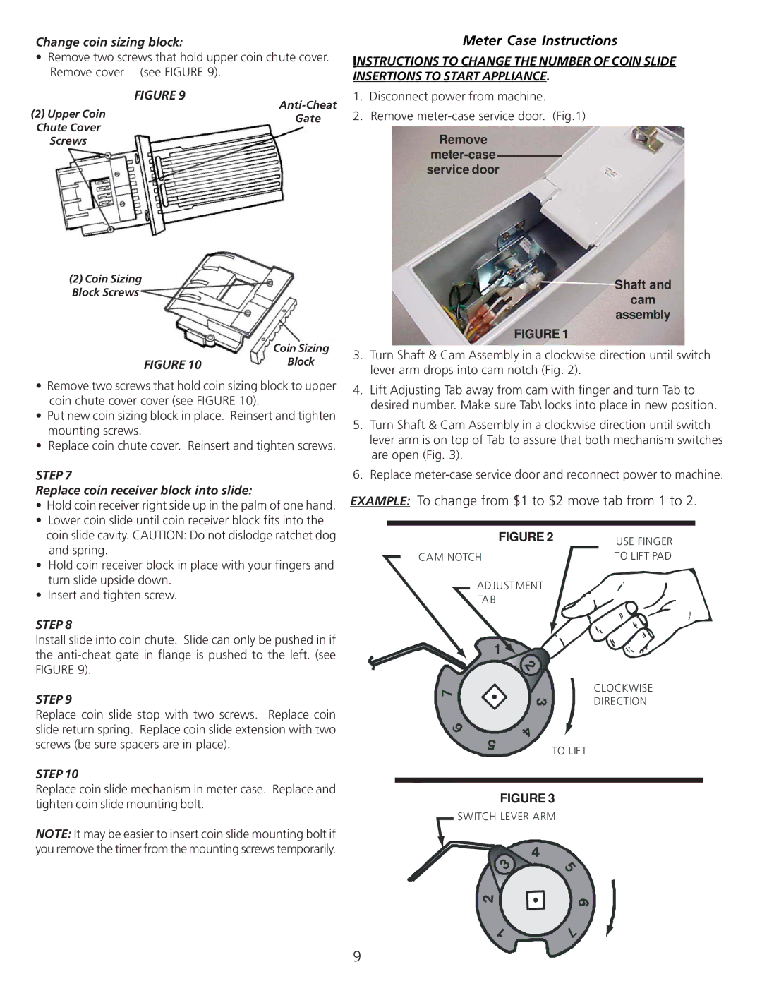 Frigidaire Coin- Operated Commercial Tumble Action Washer Change coin sizing block, Replace coin receiver block into slide 