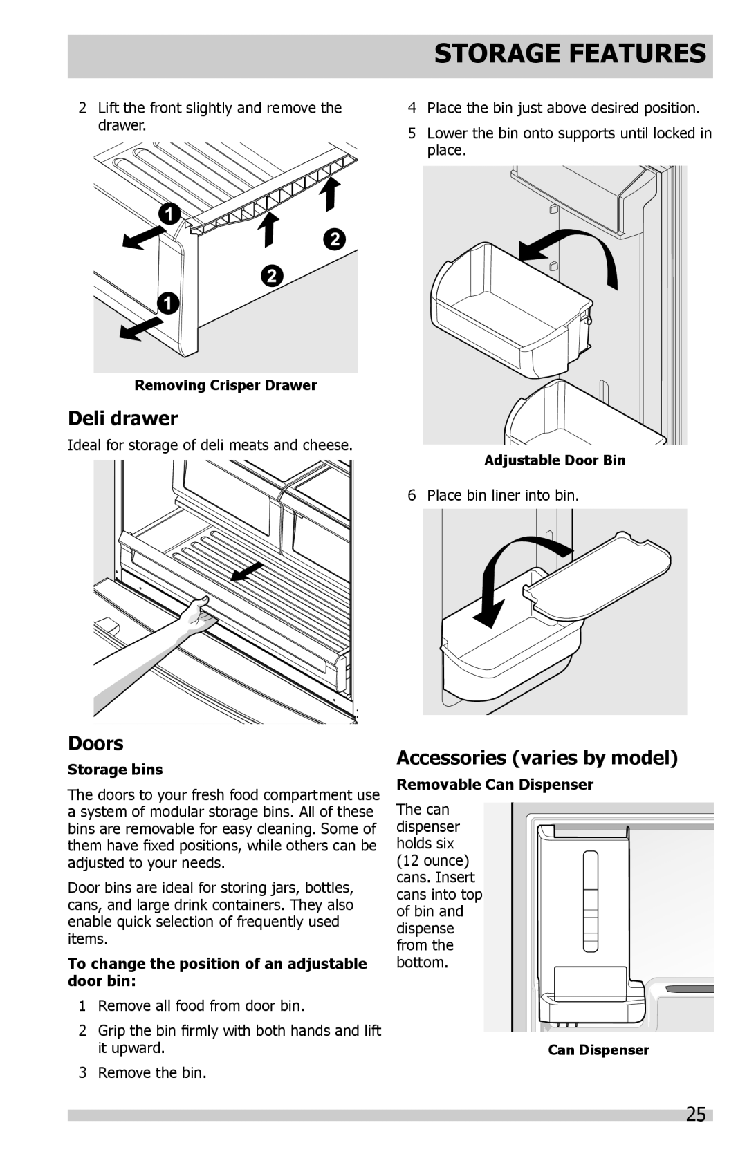 Frigidaire DGHF2360PF Deli drawer, Accessories varies by model, Storage bins, Removable Can Dispenser 