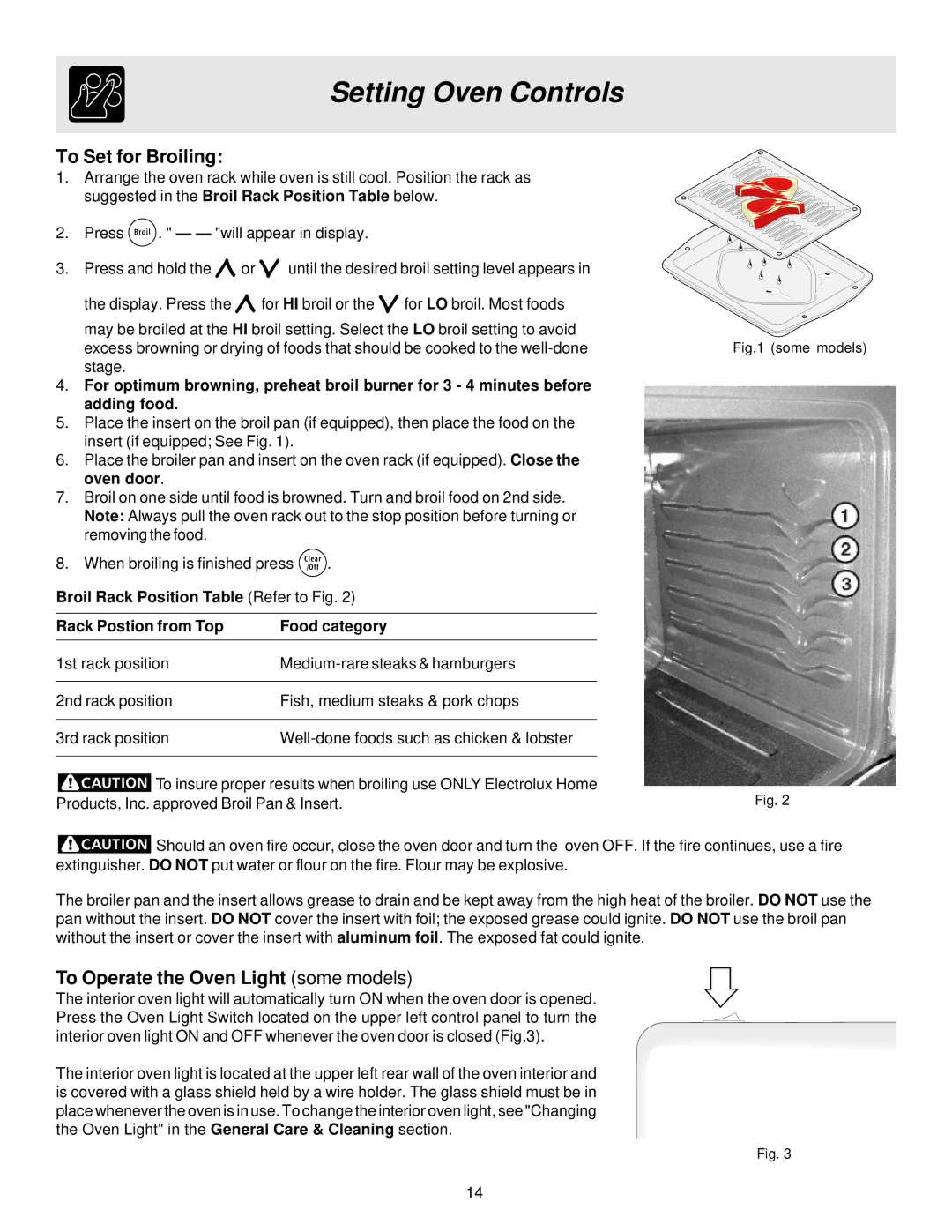 Frigidaire ES300 manual To Set for Broiling, To Operate the Oven Light some models 