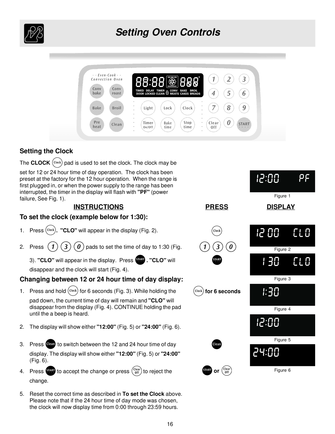 Frigidaire ES40, 316257124 Setting Oven Controls, Setting the Clock, To set the clock example below for, For 6 seconds 