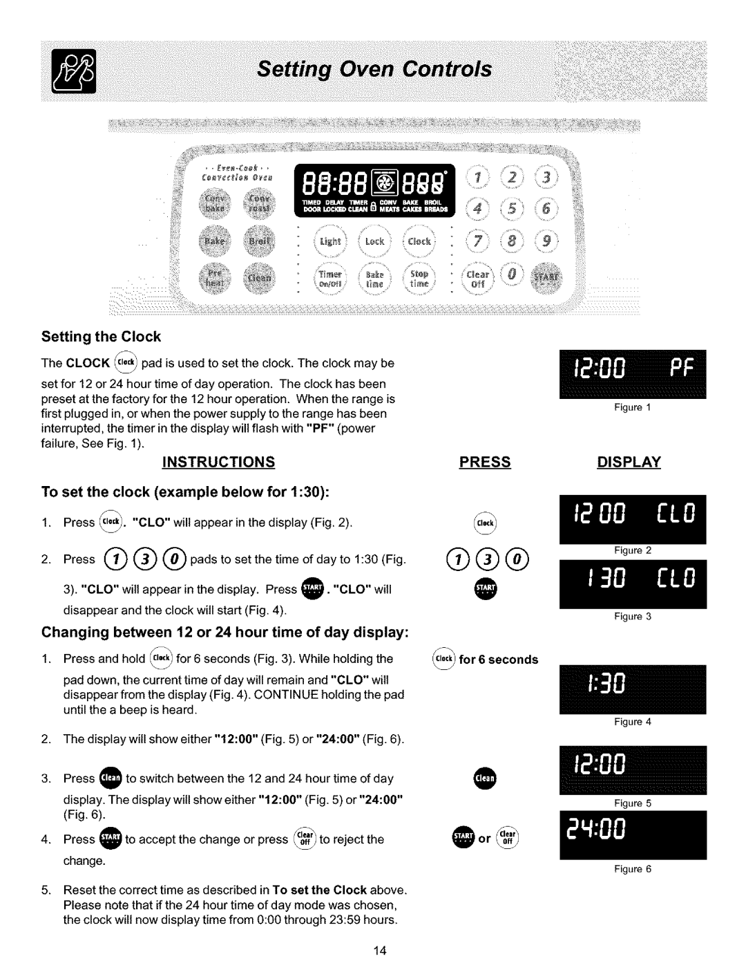 Frigidaire ES400 manual Changing between 12 or 24 hour time of day display, Pressdisplay, Setting the Clock, For 6 seconds 