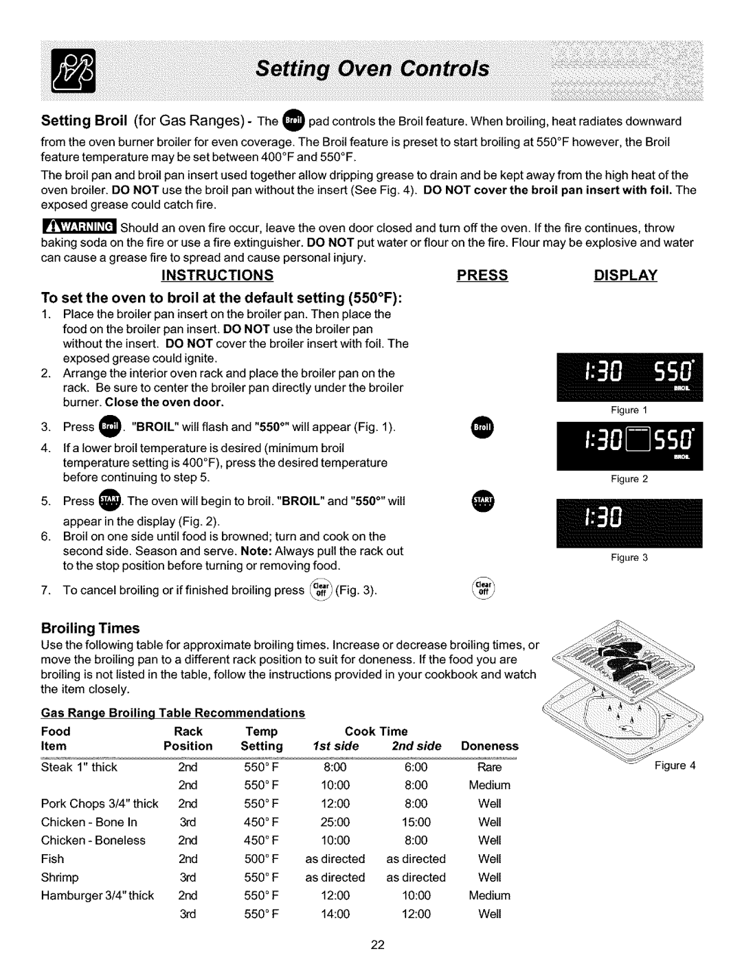 Frigidaire ES400 manual To set the oven to broil at the default setting 550F, Broiling Times, 2nd side Doneness 