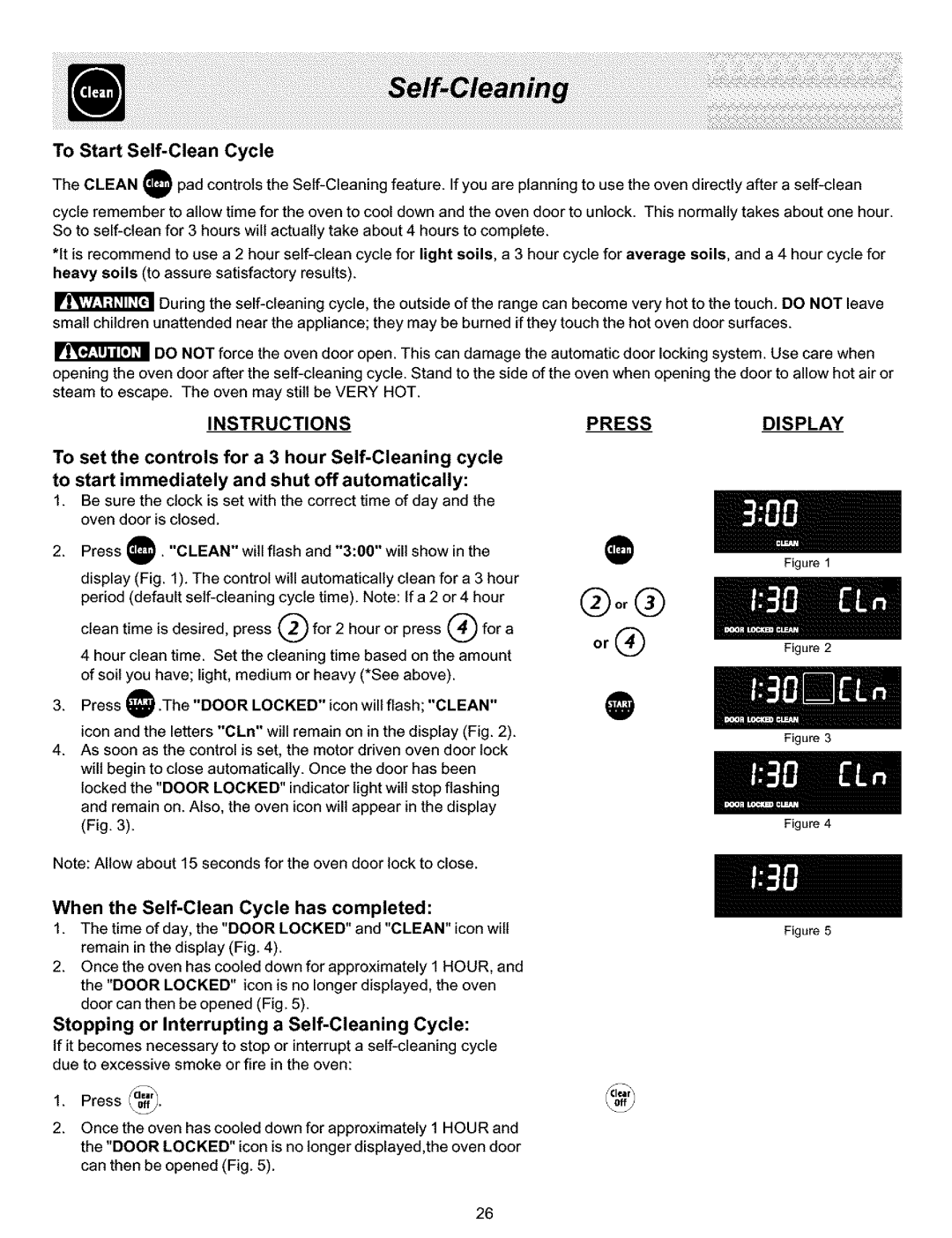 Frigidaire ES400 manual To Start Self-Clean Cycle, When the Self-Clean Cycle has completed 