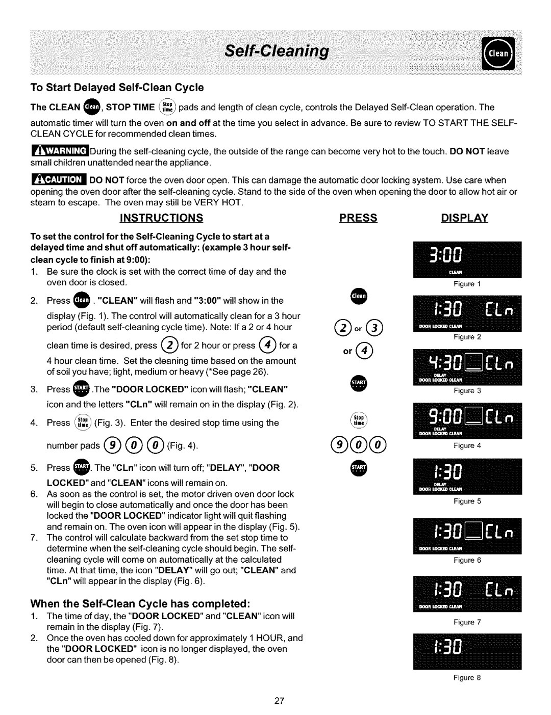 Frigidaire ES400 manual To Start Delayed Self-Clean Cycle 