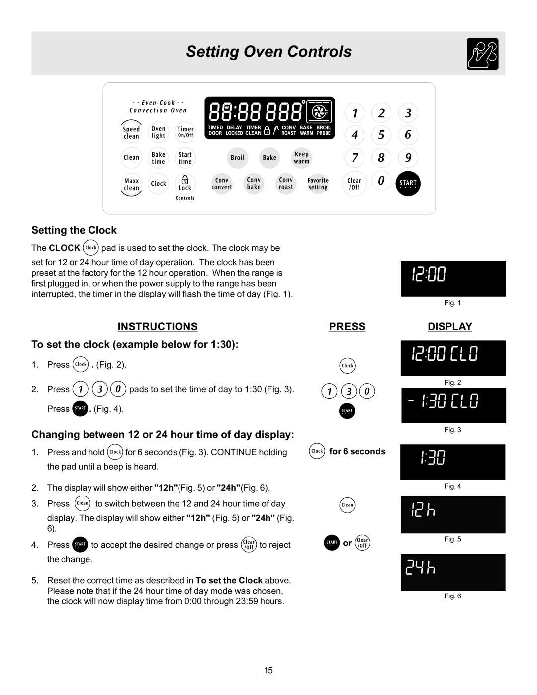 Frigidaire ES530 manual Setting Oven Controls, Setting the Clock, To set the clock example below for, For 6 seconds 