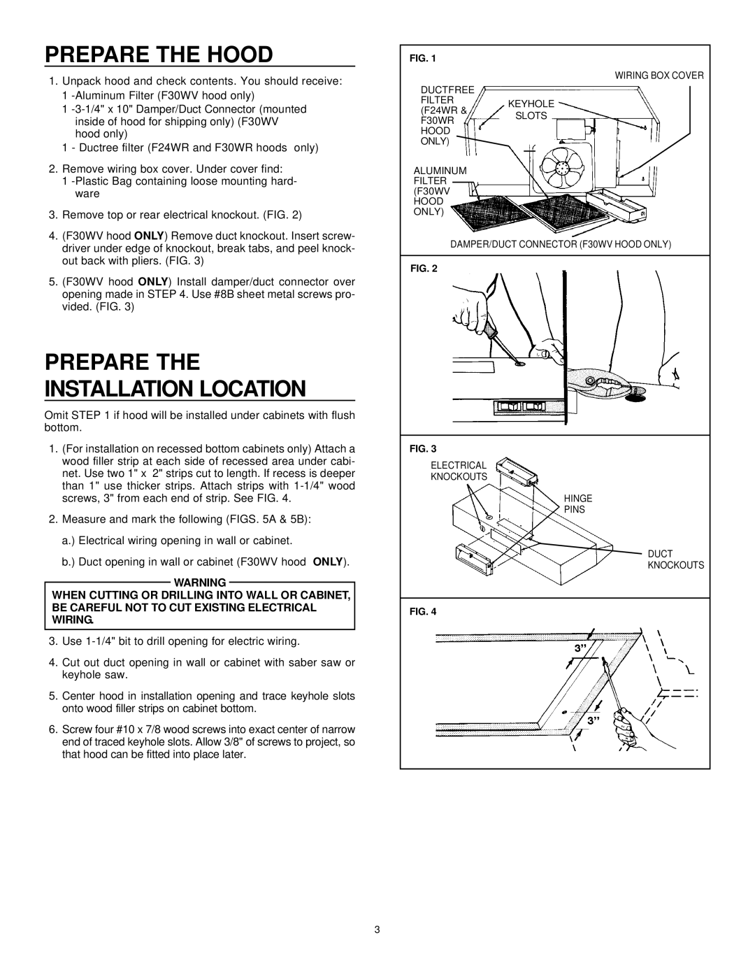 Frigidaire F24WR, F30WV, F30WR installation instructions Prepare the Hood, Prepare the Installation Location 