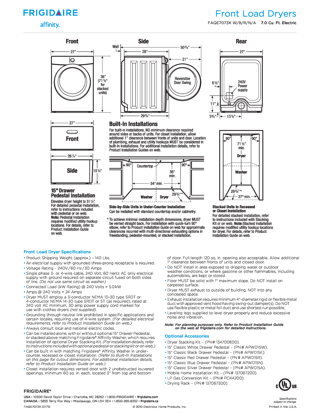 Frigidaire FAQE7073K W/B/R/N/A Front Load Dryer Specifications, Frigidaire, Optional Accessories, Front Load Dryers 