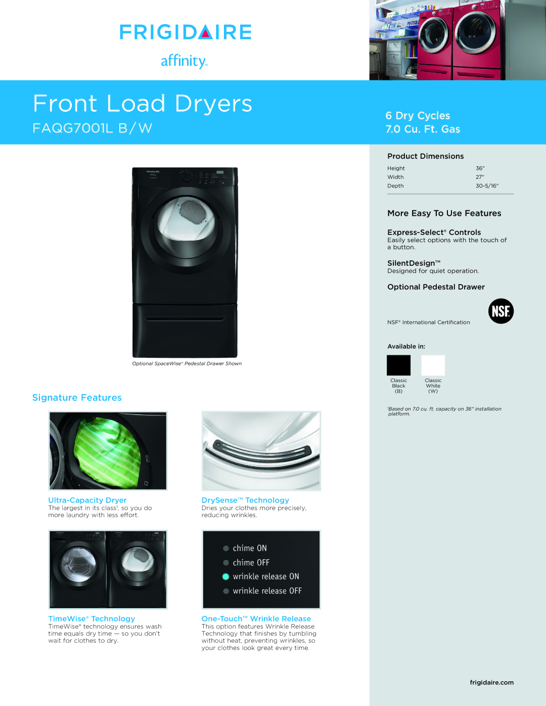 Frigidaire FAQG7001L B dimensions Ultra-Capacity Dryer DrySense Technology, TimeWise Technology One-Touch Wrinkle Release 