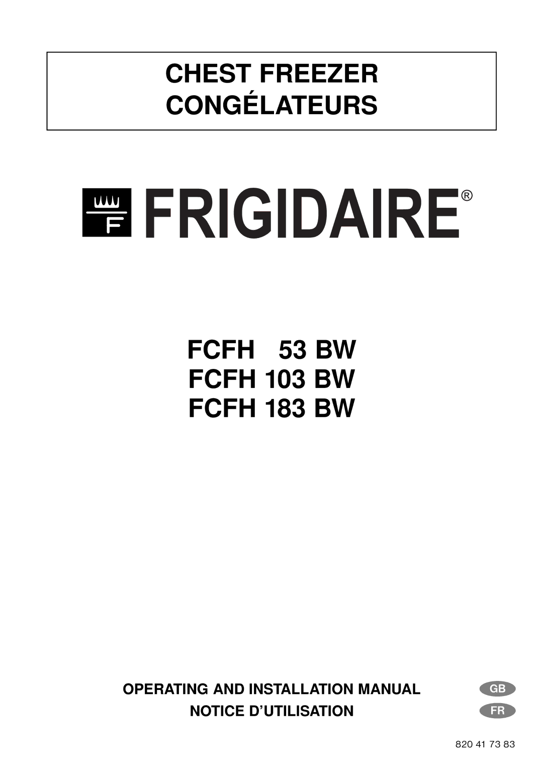 Frigidaire FCFH 183 BW, FCFH 53 BW, FCFH 103 BW installation manual Operating and Installation Manual 