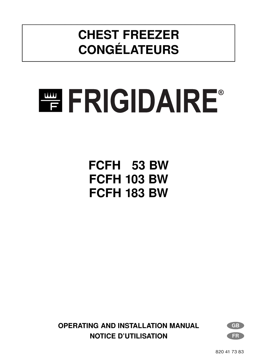 Frigidaire FCFH 183 BW installation manual Operating And Installation Manual Notice D’Utilisation, Gb Fr, 820 41 