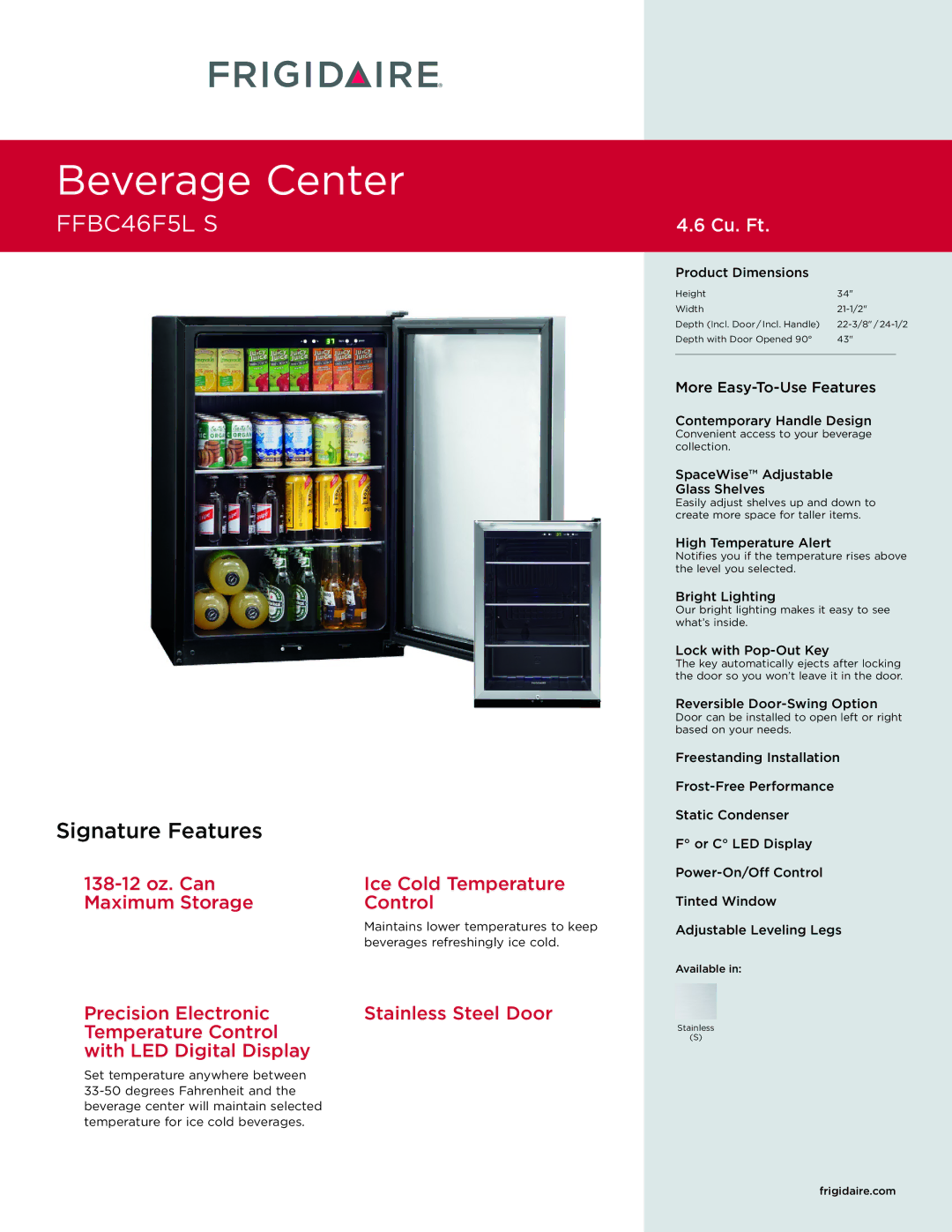 Frigidaire FFBC46F5L S dimensions Convenient access to your beverage collection, Available, Frigidaire.com 