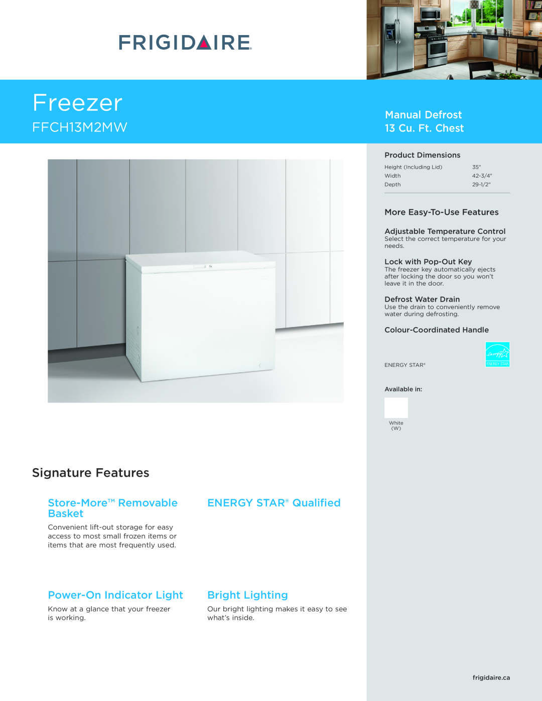 Frigidaire FFCH13M2MW dimensions Freezer, Signature Features, Store-MoreRemovable, ENERGY STAR Qualified, Basket 