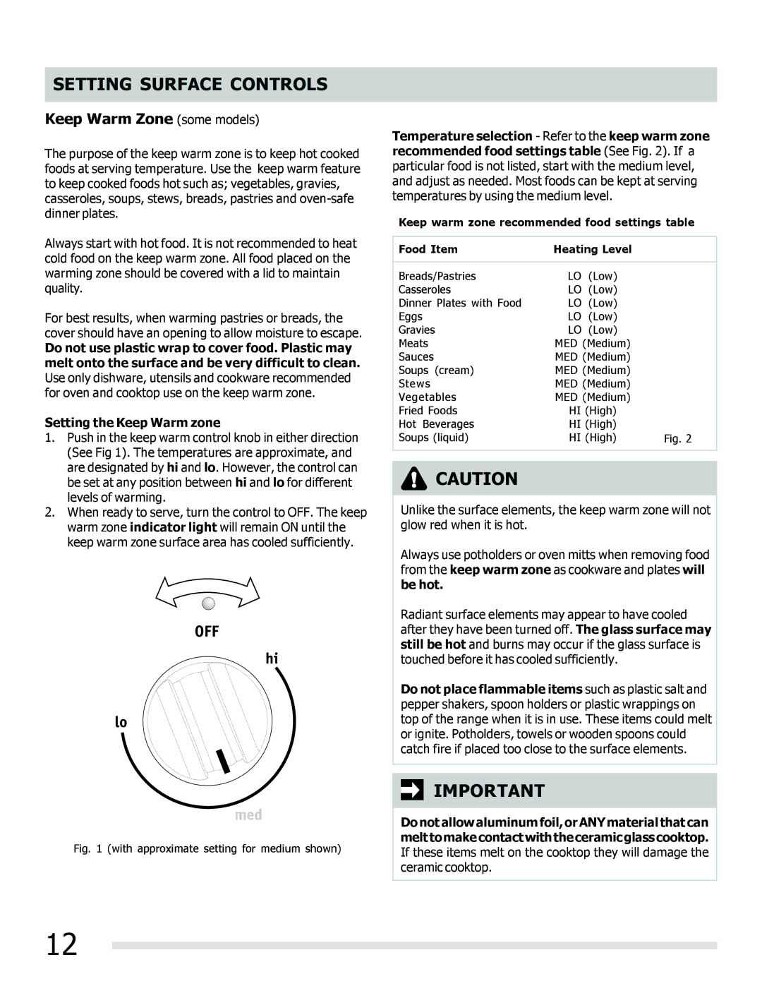 Frigidaire FFEF3020LW, FFEF3020LB, FFEF3050LS Keep Warm Zone some models, With approximate setting for medium shown 